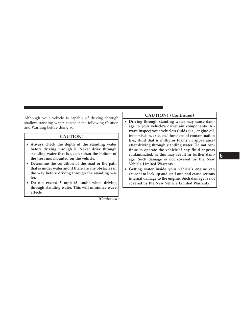 Shallow standing water | Chrysler 2011 300 - Owner Manual User Manual | Page 335 / 536