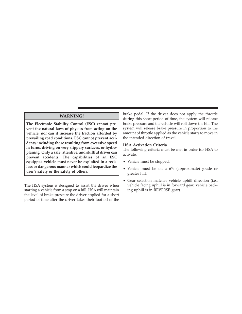 Hill start assist (hsa) | Chrysler 2011 300 - Owner Manual User Manual | Page 346 / 536
