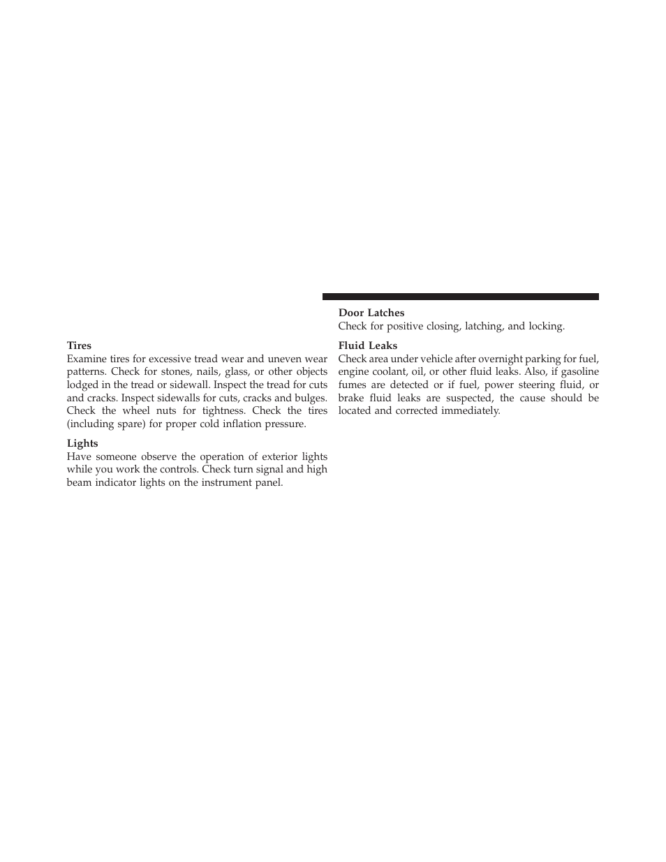 Periodic safety checks you should make, Outside the vehicle | Chrysler 2011 300 - Owner Manual User Manual | Page 88 / 536
