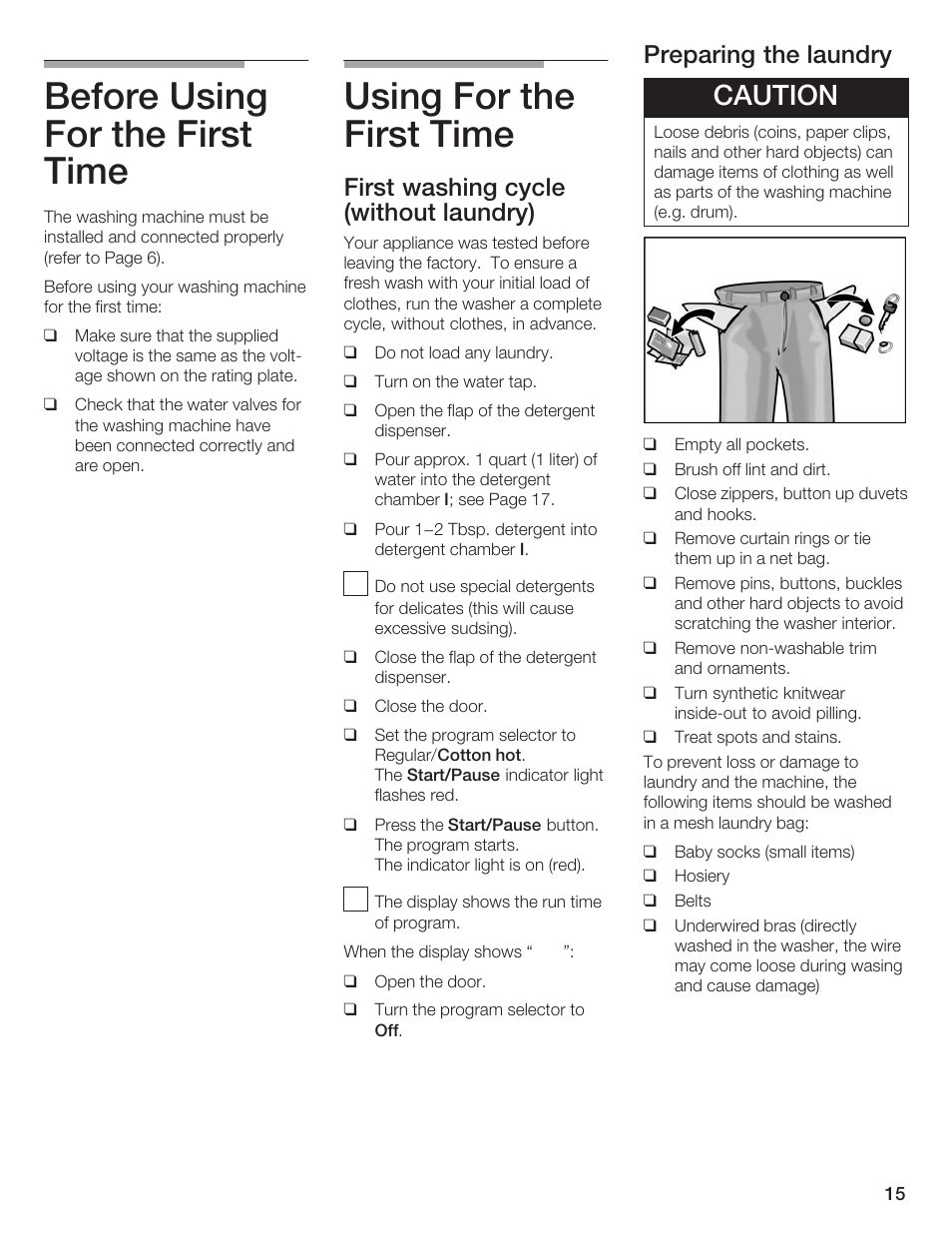 Before using for the first time, Using for the first time, Caution | First washing cycle (without laundry), Preparing the laundry | Bosch Nexxt DLX User Manual | Page 15 / 93