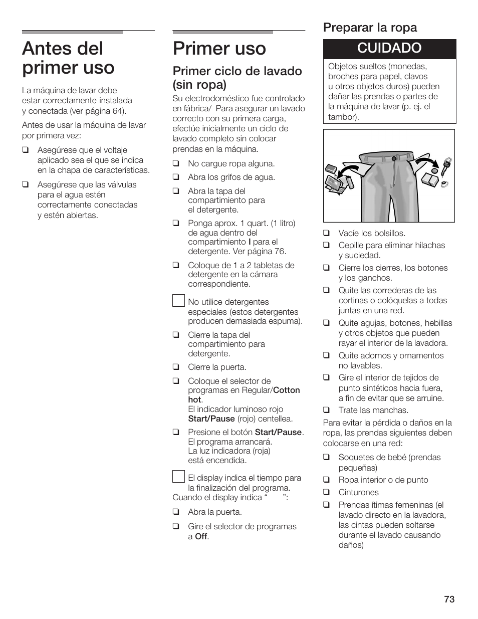 Antes del primer uso, Primer uso, Cuidado | Primer ciclo de lavado (sin ropa), Preparar la ropa | Bosch Nexxt DLX User Manual | Page 76 / 93