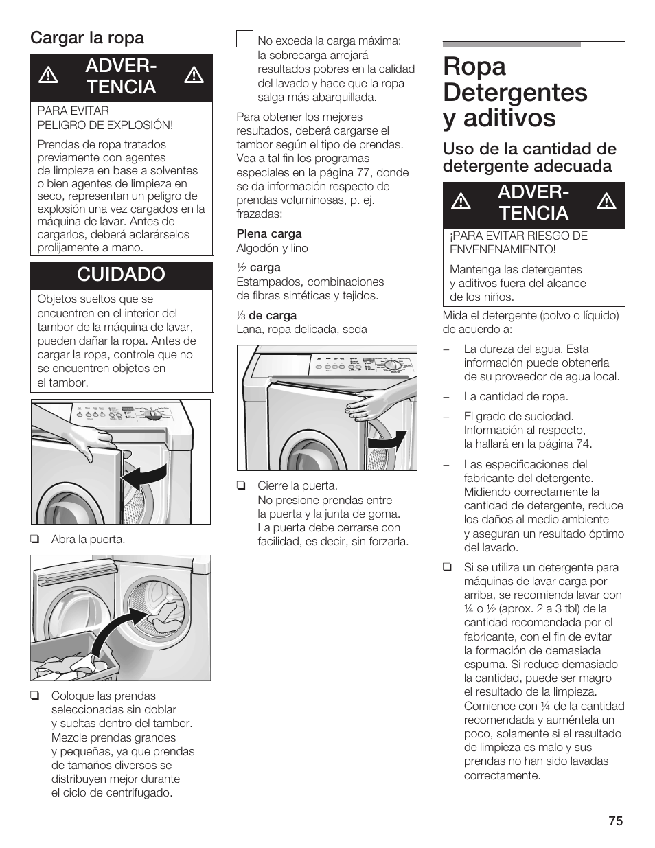 Ropa detergentes yăaditivos, Adverć tencia, Cuidado | Cargar la ropa, Uso de la cantidad de detergente adecuada | Bosch Nexxt DLX User Manual | Page 78 / 93