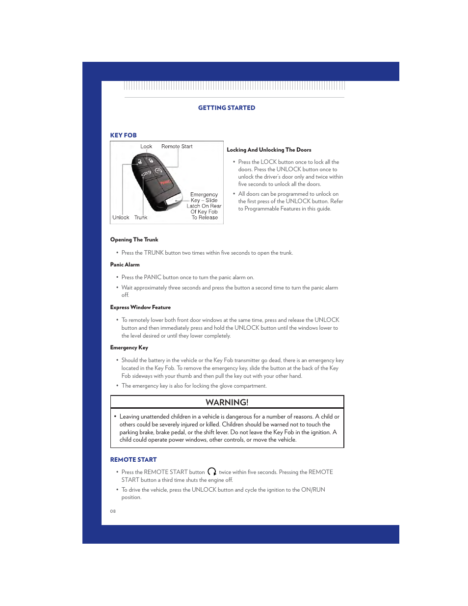Getting started, Key fob, Locking and unlocking the doors | Opening the trunk, Panic alarm, Express window feature, Emergency key, Remote start, Warning | Chrysler 2011 300 SRT - User Guide User Manual | Page 10 / 92