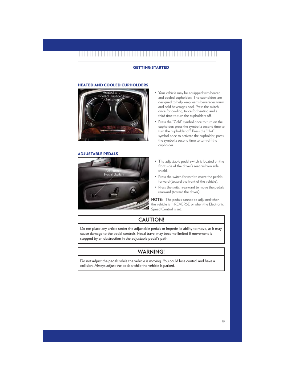 Heated and cooled cupholders, Adjustable pedals, Caution | Warning | Chrysler 2011 300 SRT - User Guide User Manual | Page 21 / 92