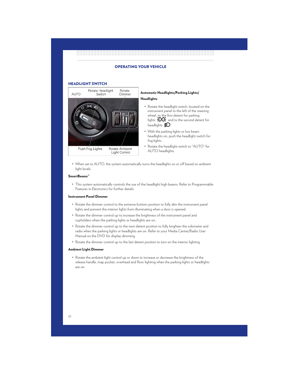Headlight switch, Automatic headlights/parking lights/headlights, Smartbeams | Instrument panel dimmer, Ambient light dimmer | Chrysler 2011 300 SRT - User Guide User Manual | Page 24 / 92