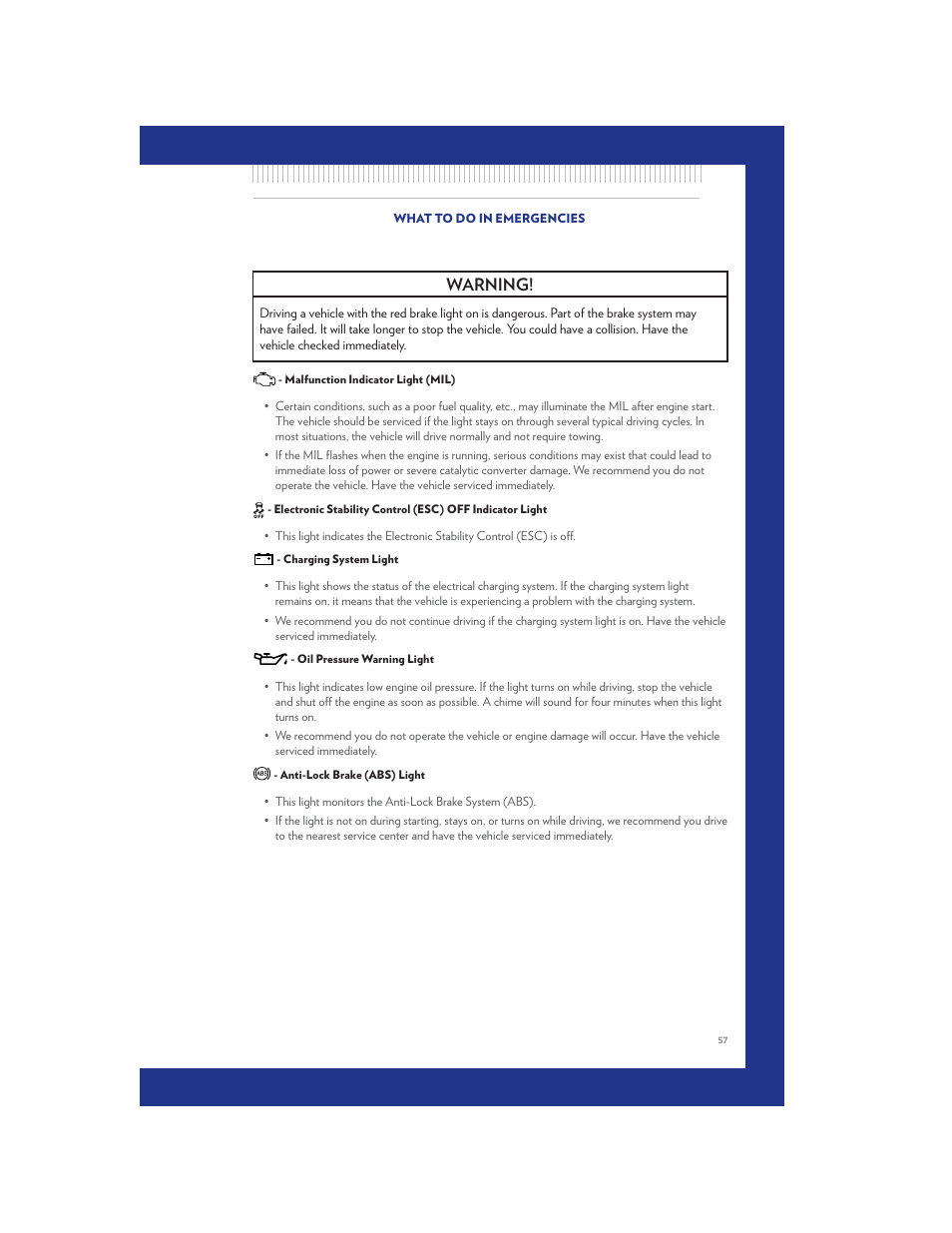 Malfunction indicator light (mil), Charging system light, Oil pressure warning light | Anti-lock brake (abs) light, Warning | Chrysler 2011 300 SRT - User Guide User Manual | Page 59 / 92