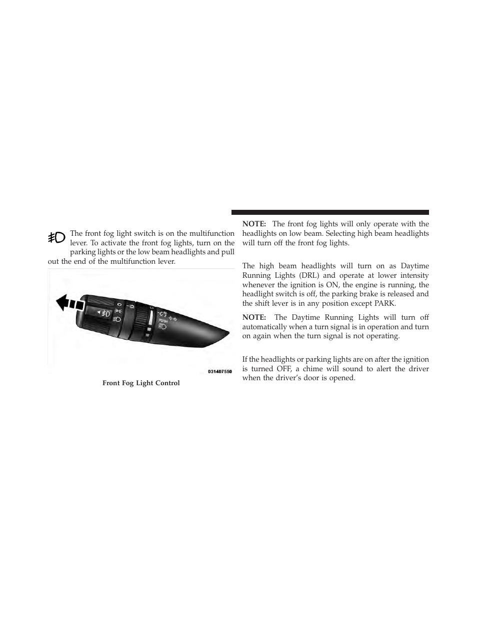 Fog lights — if equipped, Daytime running lights — if equipped, Lights on reminder | Chrysler 2011 200 - Owner Manual User Manual | Page 152 / 490