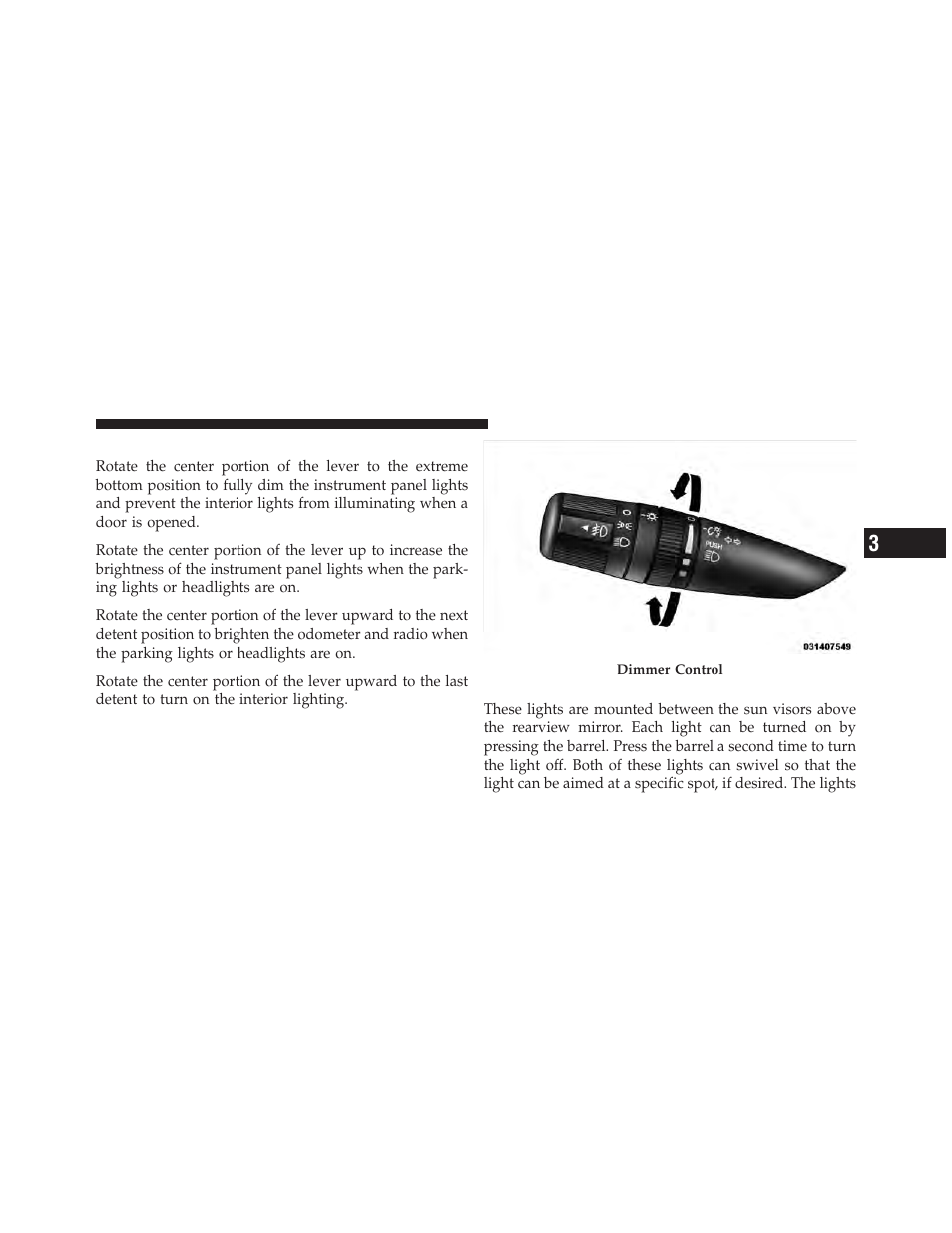 Instrument panel dimmer, Map/reading/interior lights | Chrysler 2011 200 - Owner Manual User Manual | Page 153 / 490