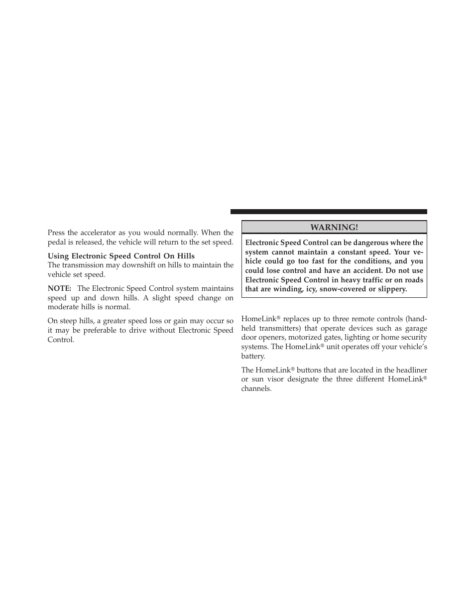 To accelerate for passing, Garage door opener — if equipped | Chrysler 2011 200 - Owner Manual User Manual | Page 162 / 490