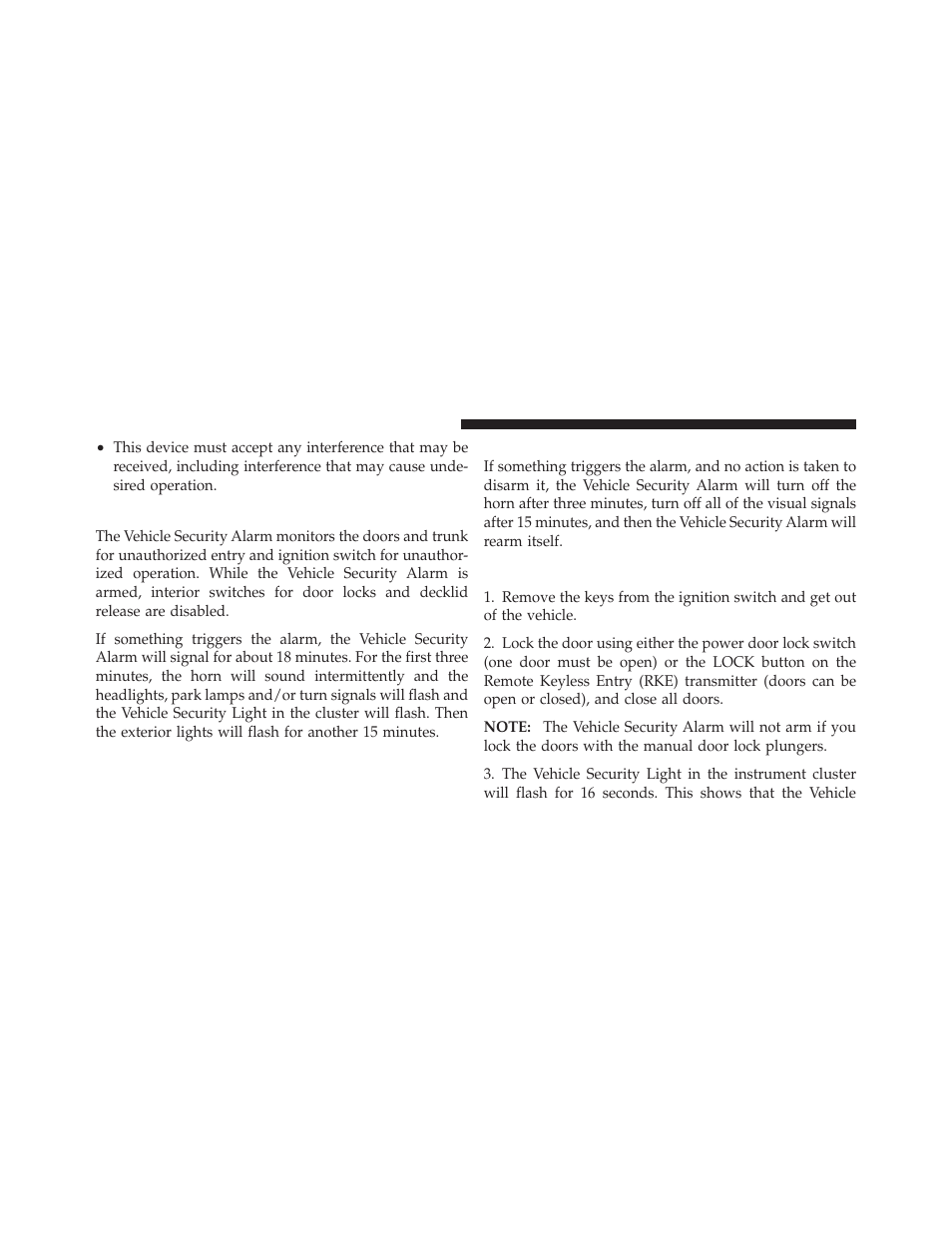 Vehicle security alarm — if equipped, Rearming the system, To arm the system | Chrysler 2011 200 - Owner Manual User Manual | Page 20 / 490