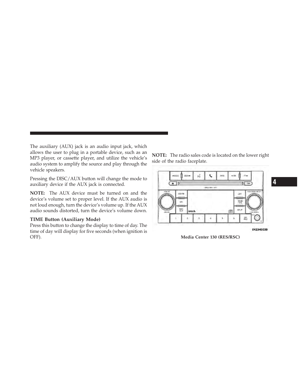 Operation instructions - auxiliary mode, Media center 130 with satellite radio, Sales code res+rsc) | Chrysler 2011 200 - Owner Manual User Manual | Page 245 / 490