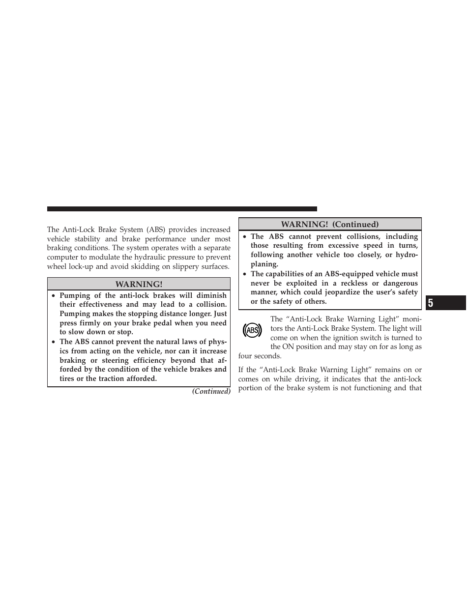 Anti-lock brake system (abs) | Chrysler 2011 200 - Owner Manual User Manual | Page 309 / 490