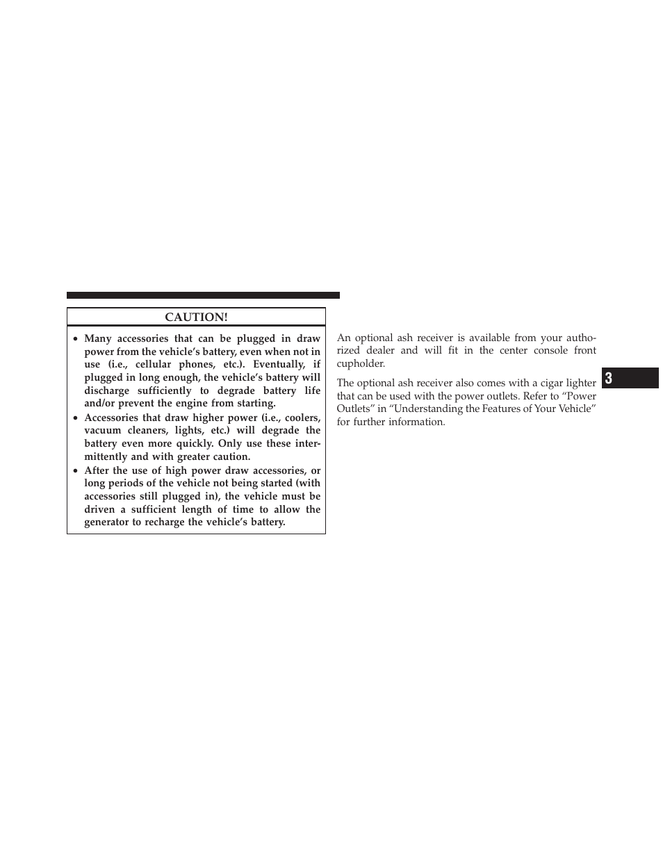 Cigar lighter and ash receiver — if equipped, Cigar lighter and ash receiver, If equipped | Chrysler 2011 200 Convertible - Owner Manual User Manual | Page 183 / 505