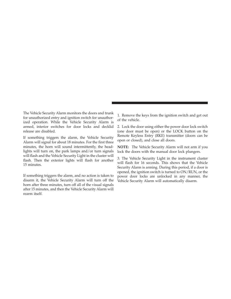 Vehicle security alarm — if equipped, Rearming the system, To arm the system | Chrysler 2011 200 Convertible - Owner Manual User Manual | Page 20 / 505