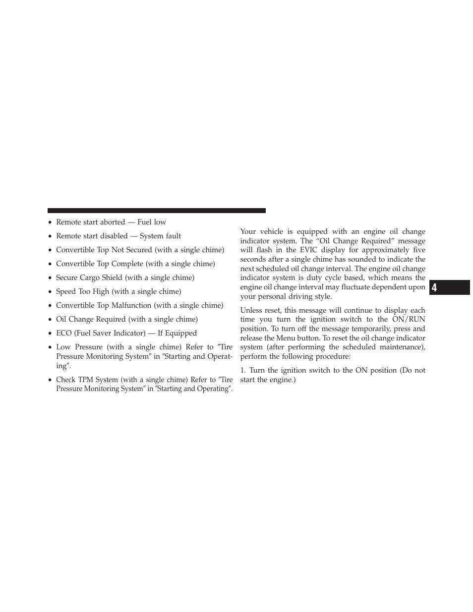 Oil change required — if equipped | Chrysler 2011 200 Convertible - Owner Manual User Manual | Page 215 / 505