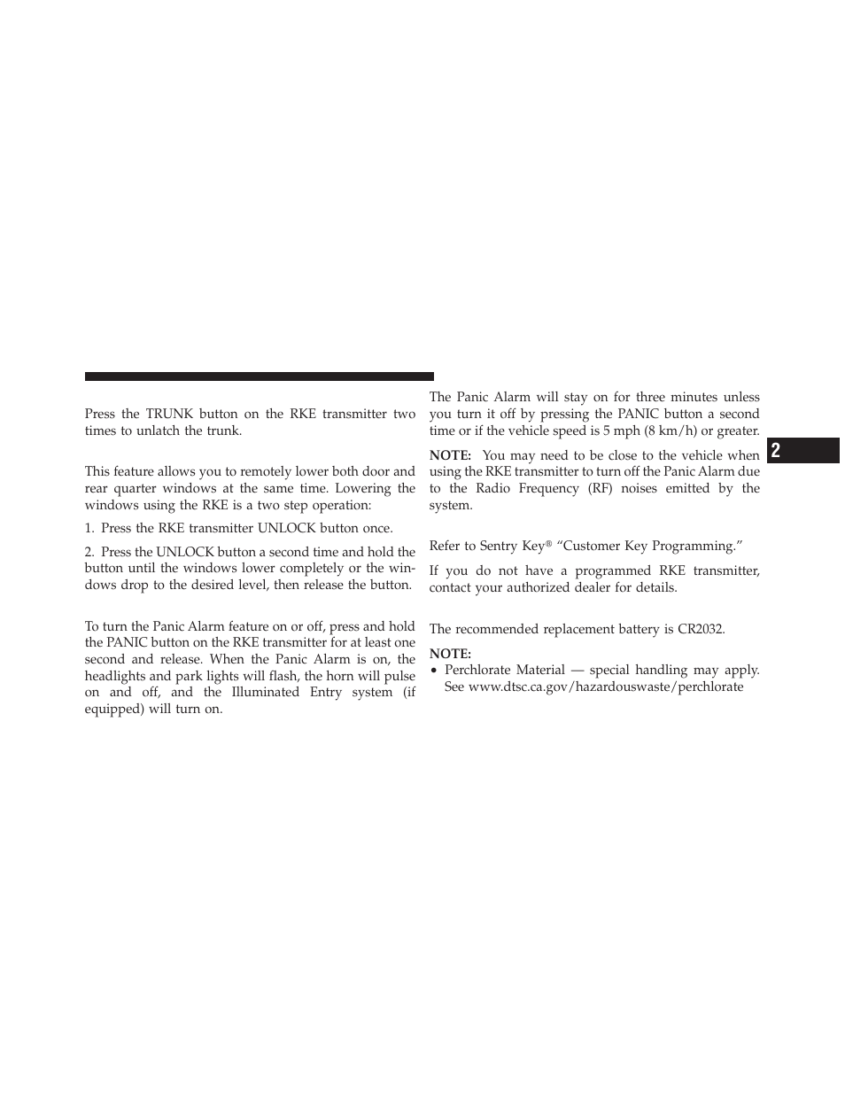To unlatch the trunk, Remote open window feature — if equipped, Using the panic alarm | Programming additional transmitters, Battery replacement, Remote open window feature, If equipped | Chrysler 2011 200 Convertible - Owner Manual User Manual | Page 27 / 505