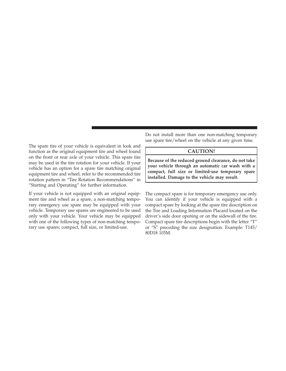 Compact spare tire – if equipped, Spare tire matching original equipped tire, And wheel – if equipped | Chrysler 2011 200 Convertible - Owner Manual User Manual | Page 338 / 505