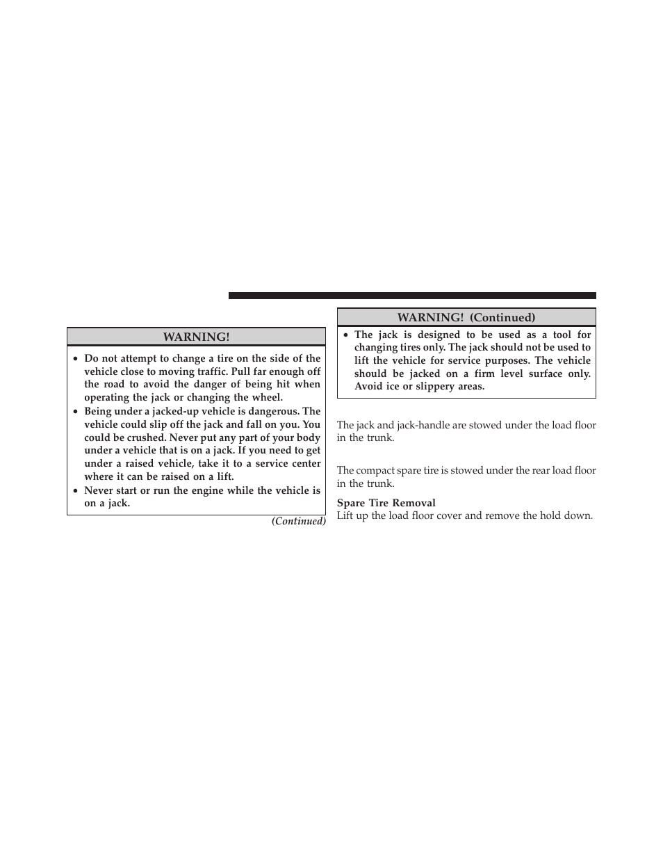 Jacking and tire changing, Jack location, Spare tire stowage | Chrysler 2011 200 Convertible - Owner Manual User Manual | Page 382 / 505