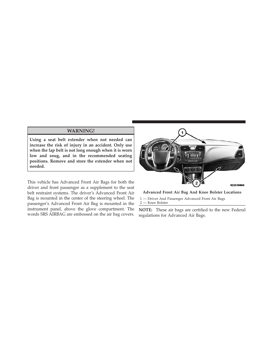 Supplemental restraint system (srs) — air bags, Supplemental restraint system (srs) — air, Bags | Chrysler 2011 200 Convertible - Owner Manual User Manual | Page 58 / 505
