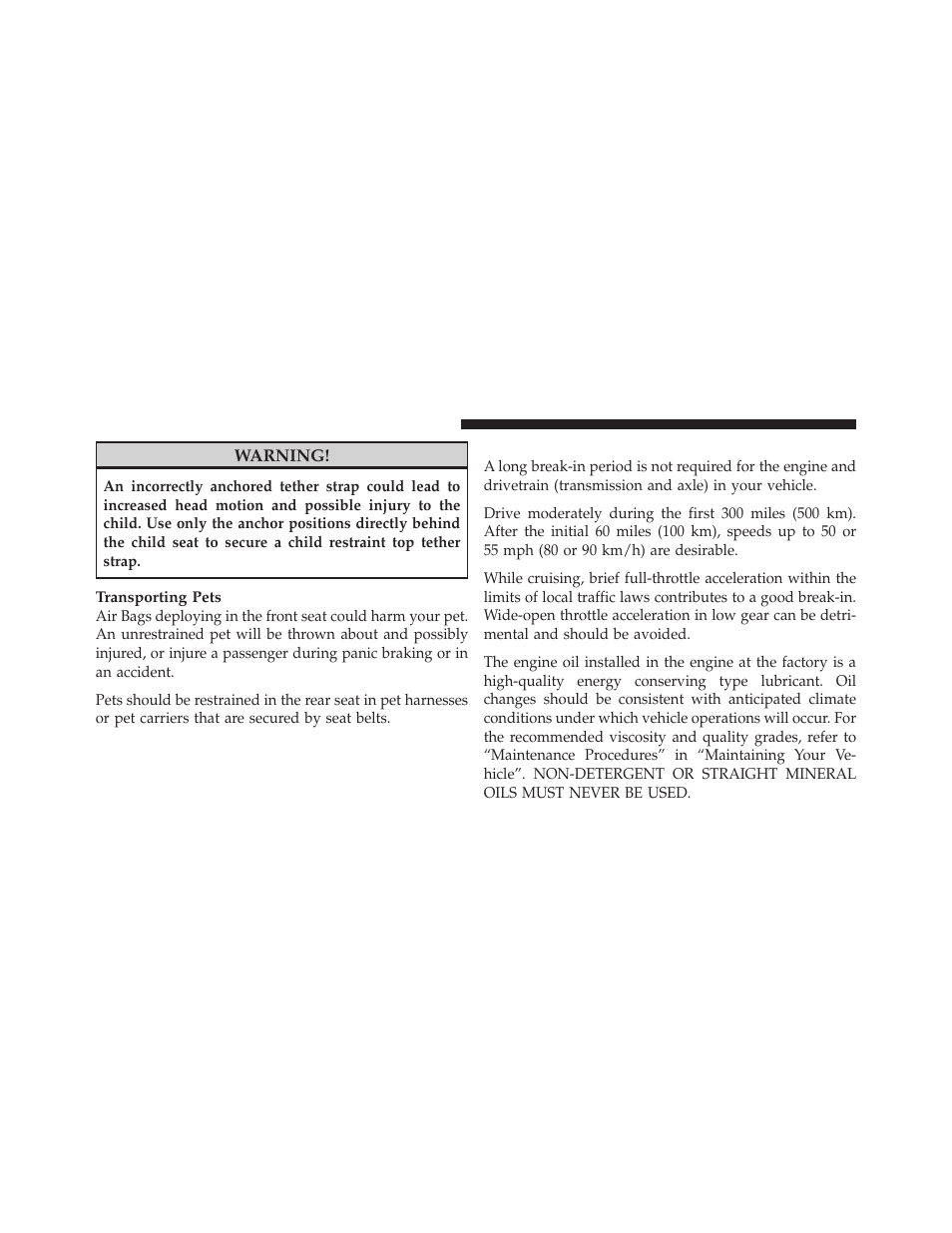 Engine break-in recommendations | Chrysler 2011 200 Convertible - Owner Manual User Manual | Page 80 / 505