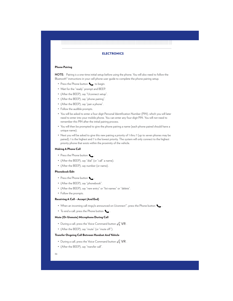 Phone pairing, Making a phone call, Phonebook edit | Receiving a call – accept (and end), Mute (or unmute) microphone during call, Transfer ongoing call between handset and vehicle | Chrysler 2011 200 Convertible - User Guide User Manual | Page 38 / 84