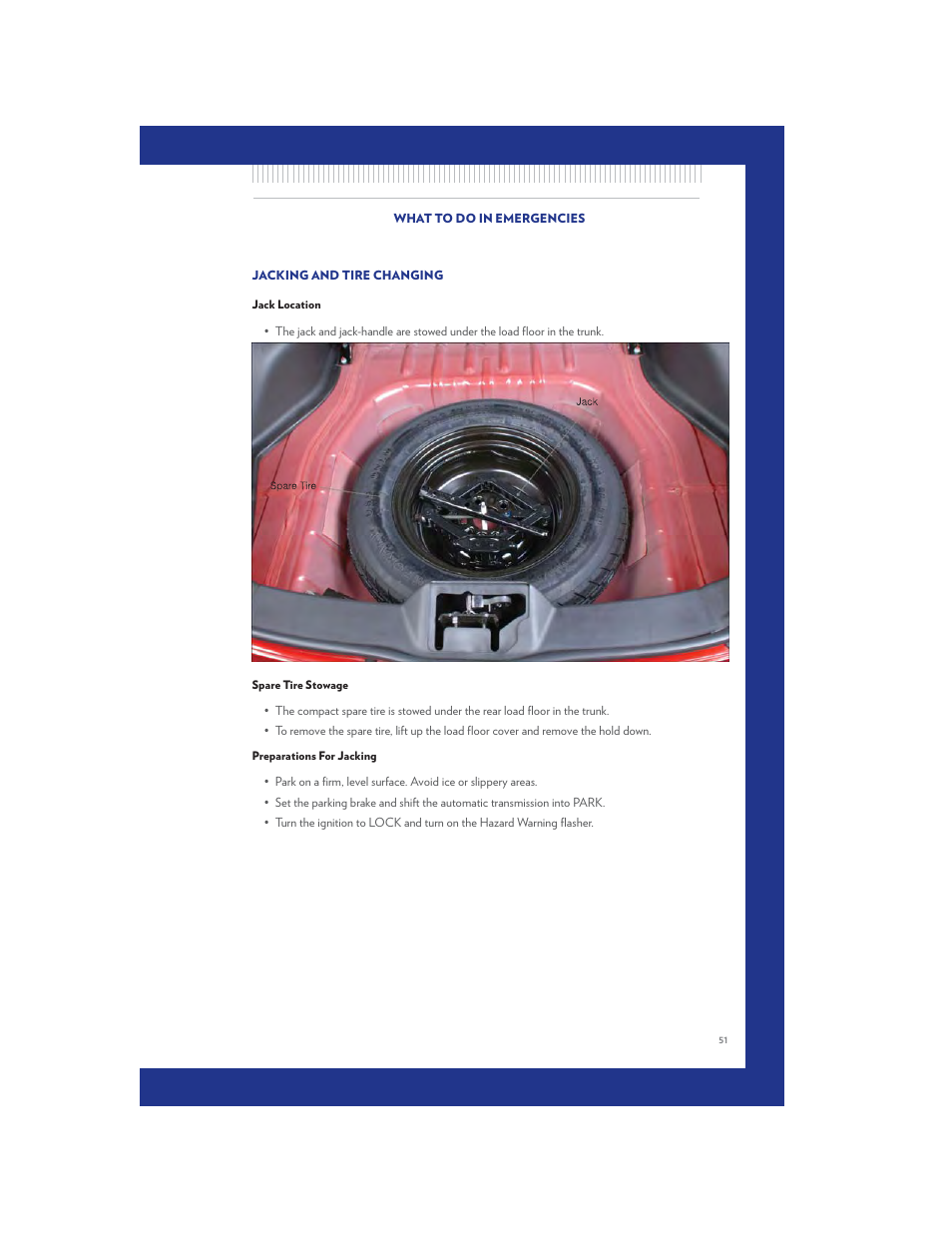 Jacking and tire changing, Jack location, Spare tire stowage | Preparations for jacking | Chrysler 2011 200 Convertible - User Guide User Manual | Page 53 / 84