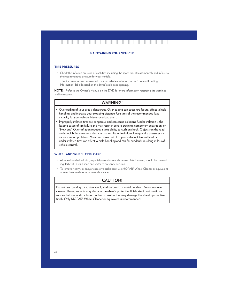 Tire pressures, Wheel and wheel trim care, Warning | Caution | Chrysler 2011 200 Convertible - User Guide User Manual | Page 70 / 84