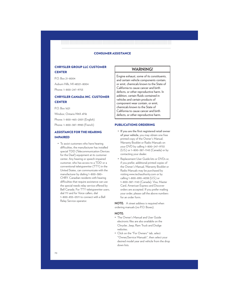 Consumer assistance, Chrysler group llc customer center, Chrysler canada inc. customer center | Assistance for the hearing impaired, Publications ordering, Warning | Chrysler 2011 200 Convertible - User Guide User Manual | Page 72 / 84