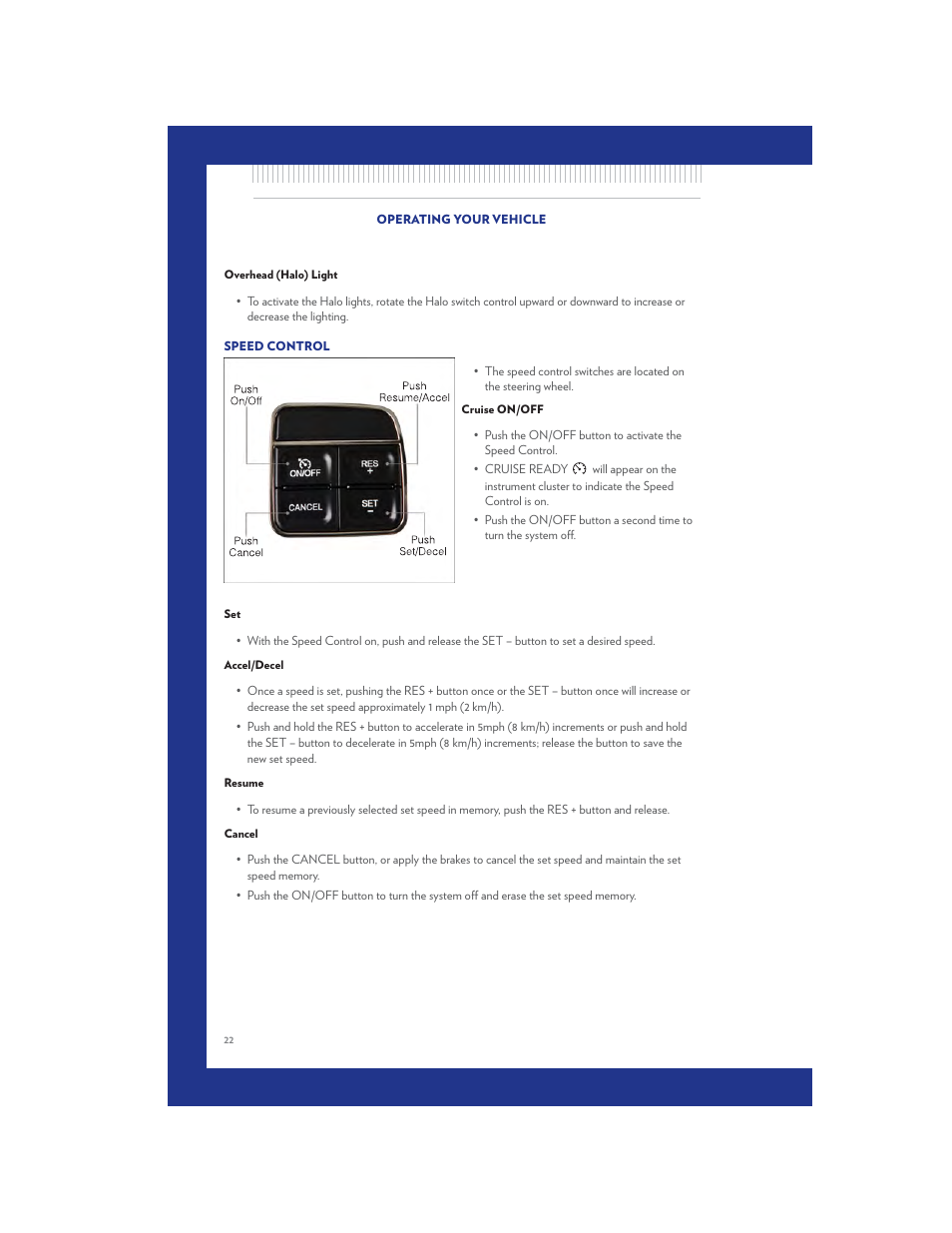 Overhead (halo) light, Speed control, Cruise on/off | Accel/decel, Resume, Cancel | Chrysler 2011 Country - User Guide User Manual | Page 24 / 100