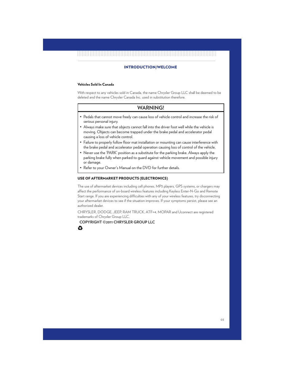 Vehicles sold in canada, Use of aftermarket products (electronics), Warning | Chrysler 2011 Country - User Guide User Manual | Page 5 / 100
