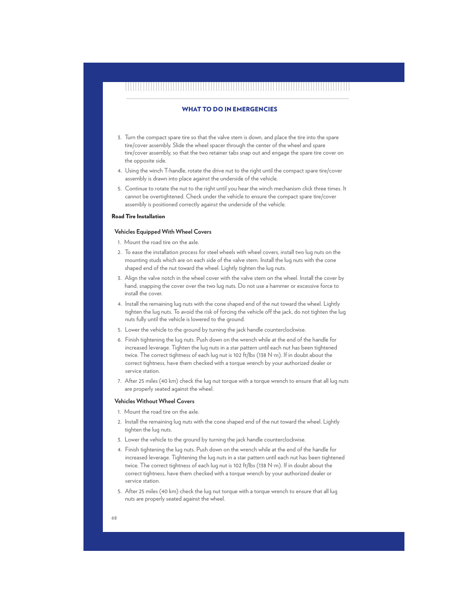 Road tire installation | Chrysler 2011 Country - User Guide User Manual | Page 70 / 100