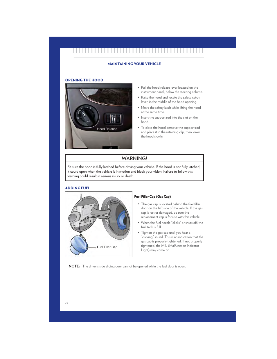 Maintaining your vehicle, Opening the hood, Adding fuel | Fuel filler cap (gas cap), Warning | Chrysler 2011 Country - User Guide User Manual | Page 78 / 100