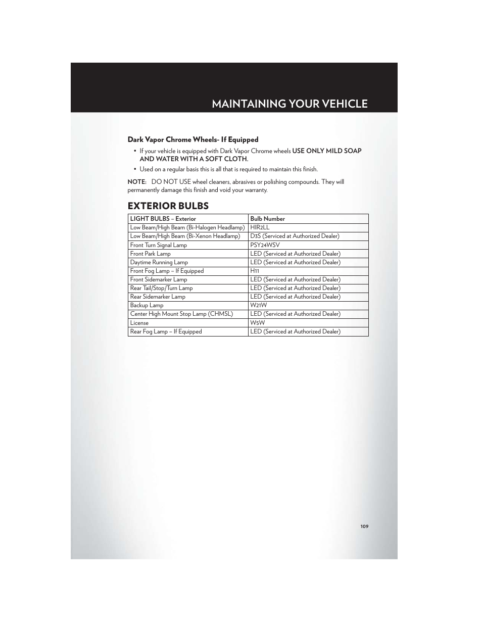 Dark vapor chrome wheels- if equipped, Exterior bulbs, Maintaining your vehicle | Chrysler 2012 300 SRT - User Guide User Manual | Page 111 / 124