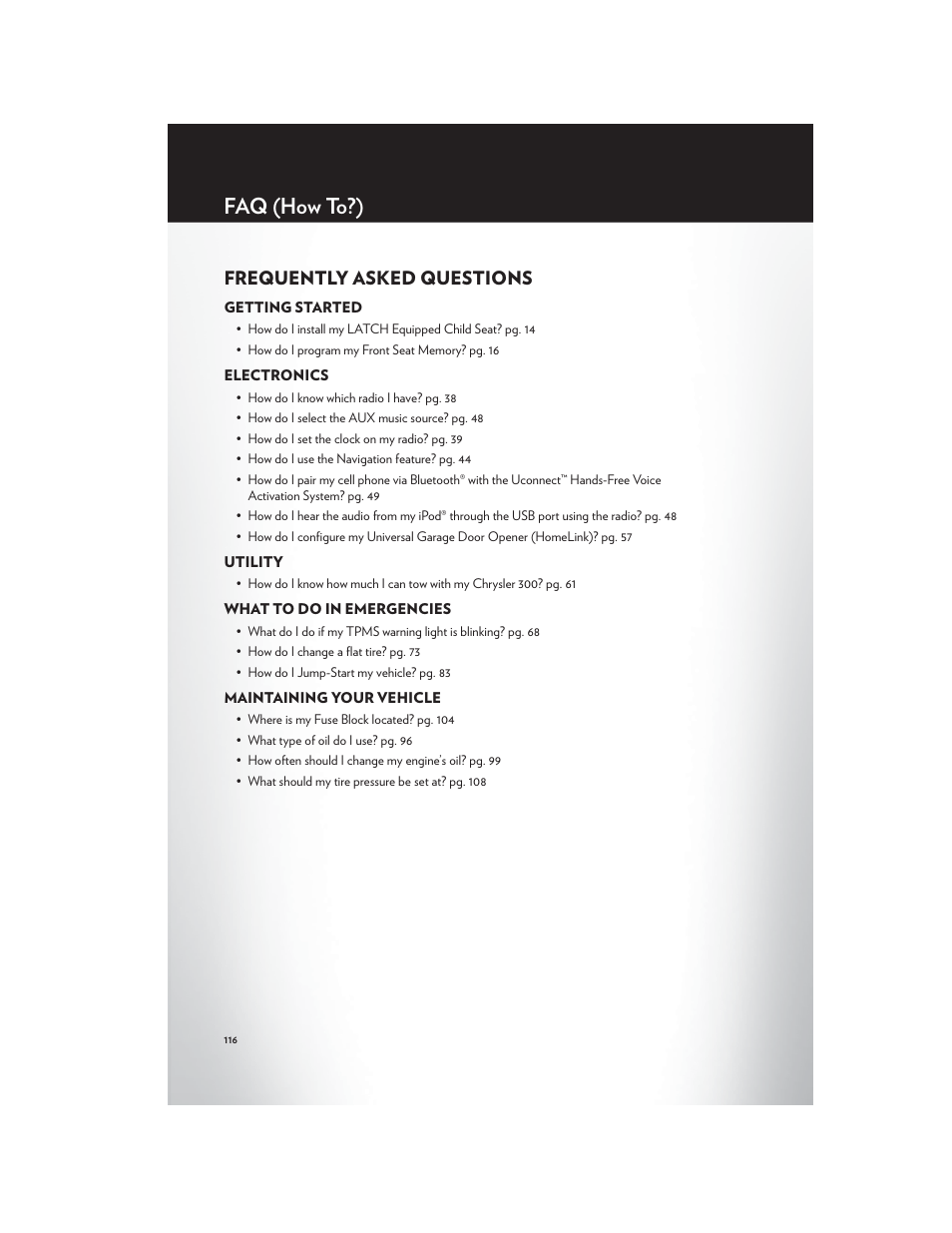 Faq (how to?), Frequently asked questions, Getting started | Electronics, Utility, What to do in emergencies, Maintaining your vehicle | Chrysler 2012 300 SRT - User Guide User Manual | Page 118 / 124