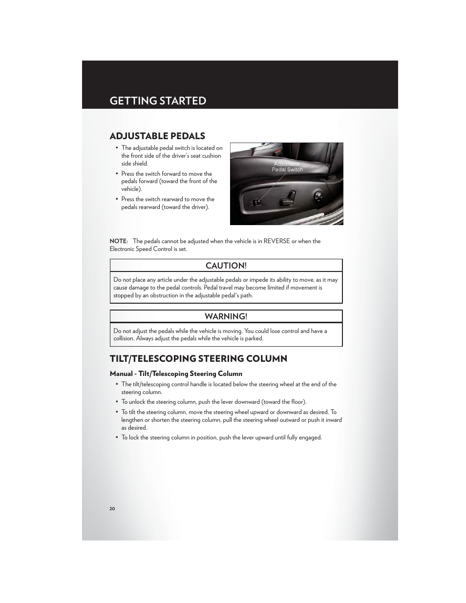 Adjustable pedals, Tilt/telescoping steering column, Manual - tilt/telescoping steering column | Getting started | Chrysler 2012 300 SRT - User Guide User Manual | Page 22 / 124