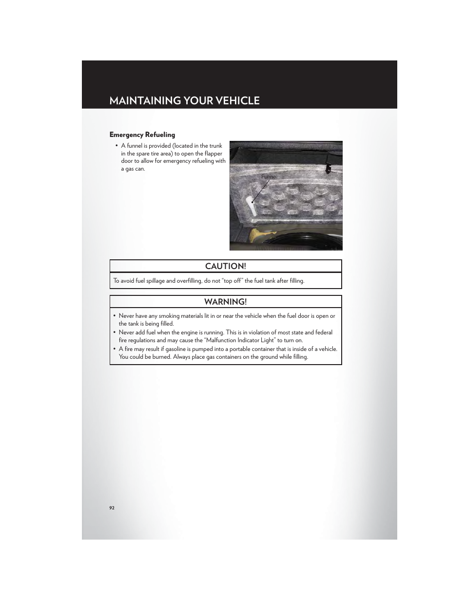 Emergency refueling, Maintaining your vehicle | Chrysler 2012 300 SRT - User Guide User Manual | Page 94 / 124