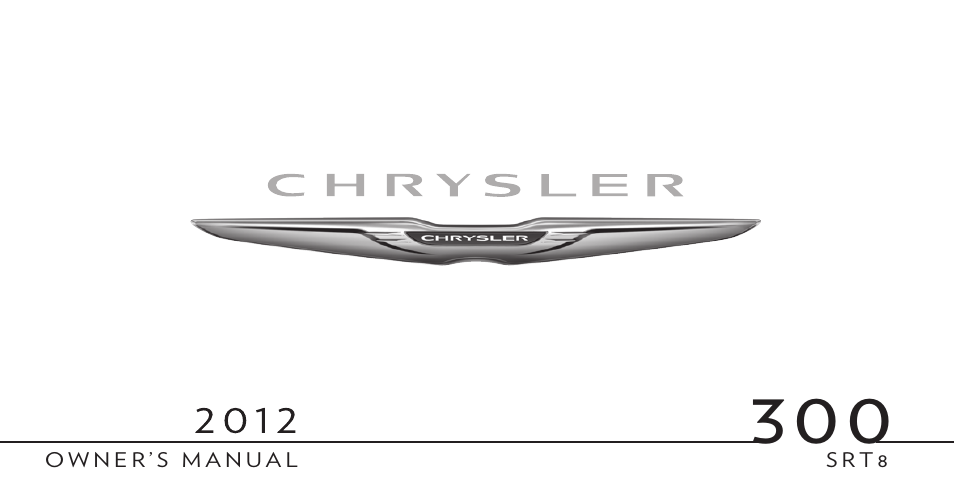 Chrysler 2012 300 SRT - Owner Manual User Manual | 557 pages