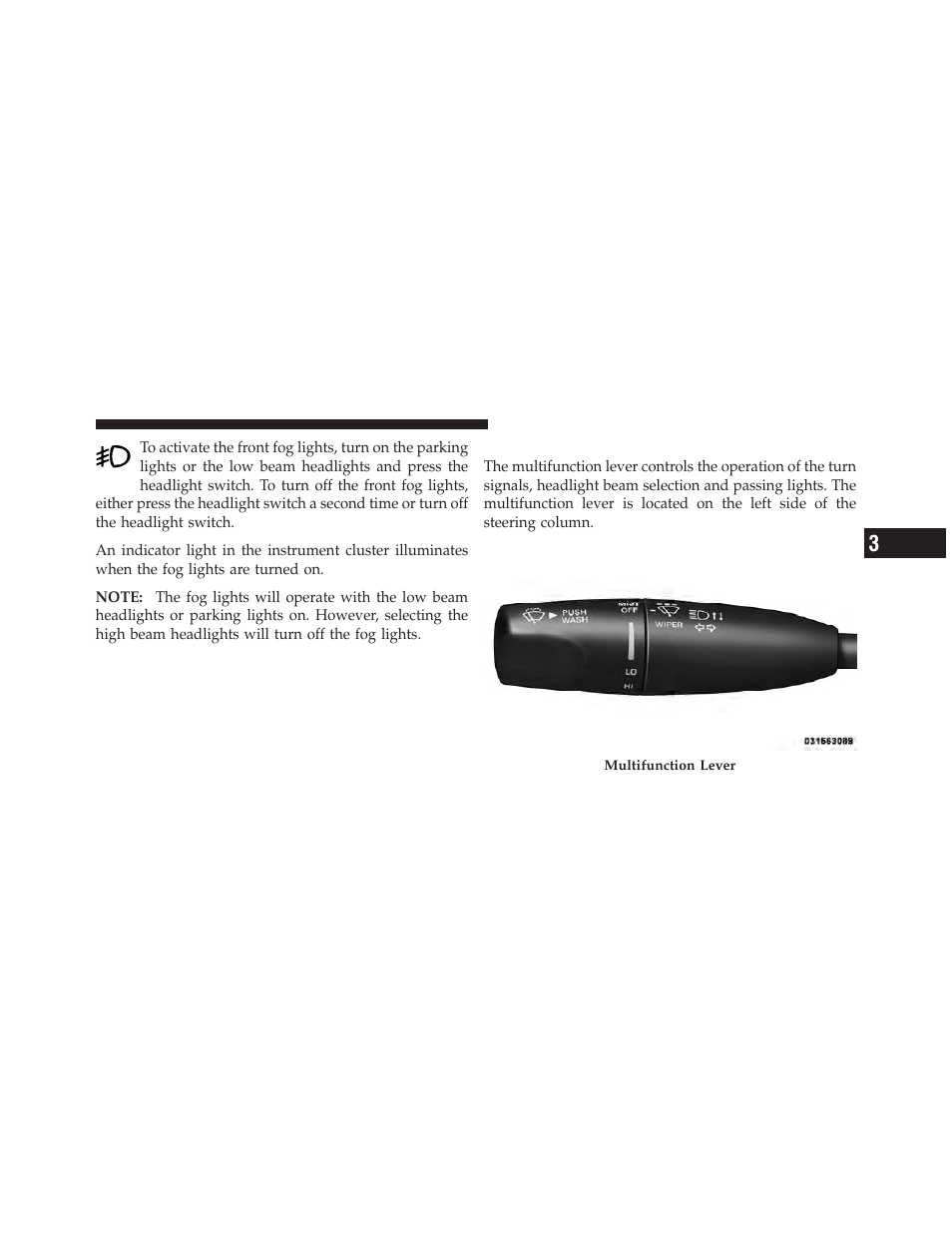 Multifunction lever | Chrysler 2012 300 SRT - Owner Manual User Manual | Page 187 / 557