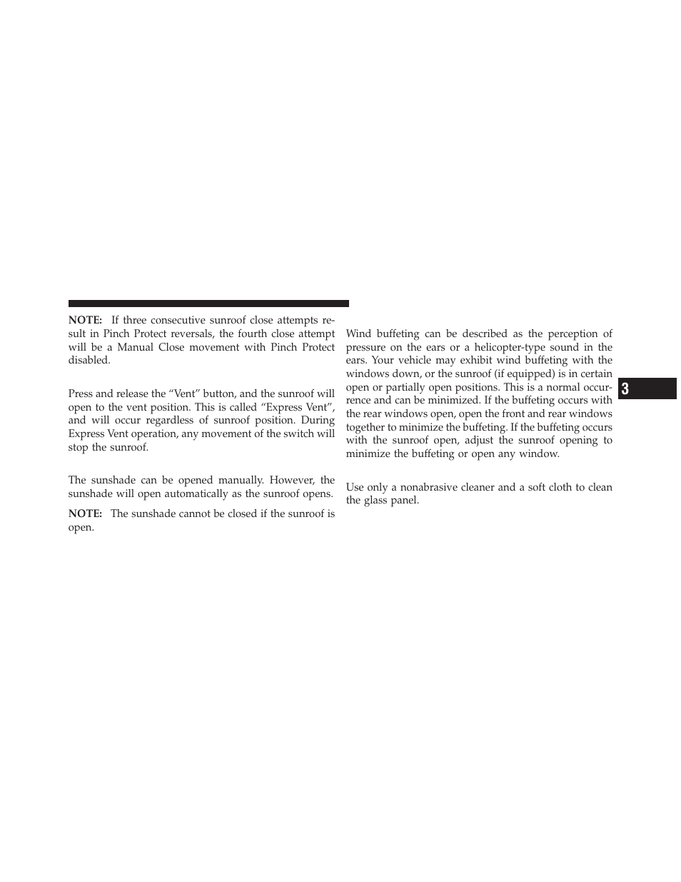 Venting sunroof — express, Sunshade operation, Wind buffeting | Sunroof maintenance | Chrysler 2012 300 SRT - Owner Manual User Manual | Page 259 / 557