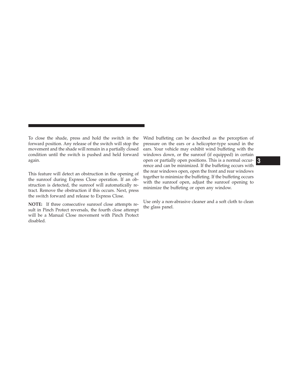 Closing power shade — manual mode, Pinch protect feature, Wind buffeting | Sunroof maintenance | Chrysler 2012 300 SRT - Owner Manual User Manual | Page 263 / 557