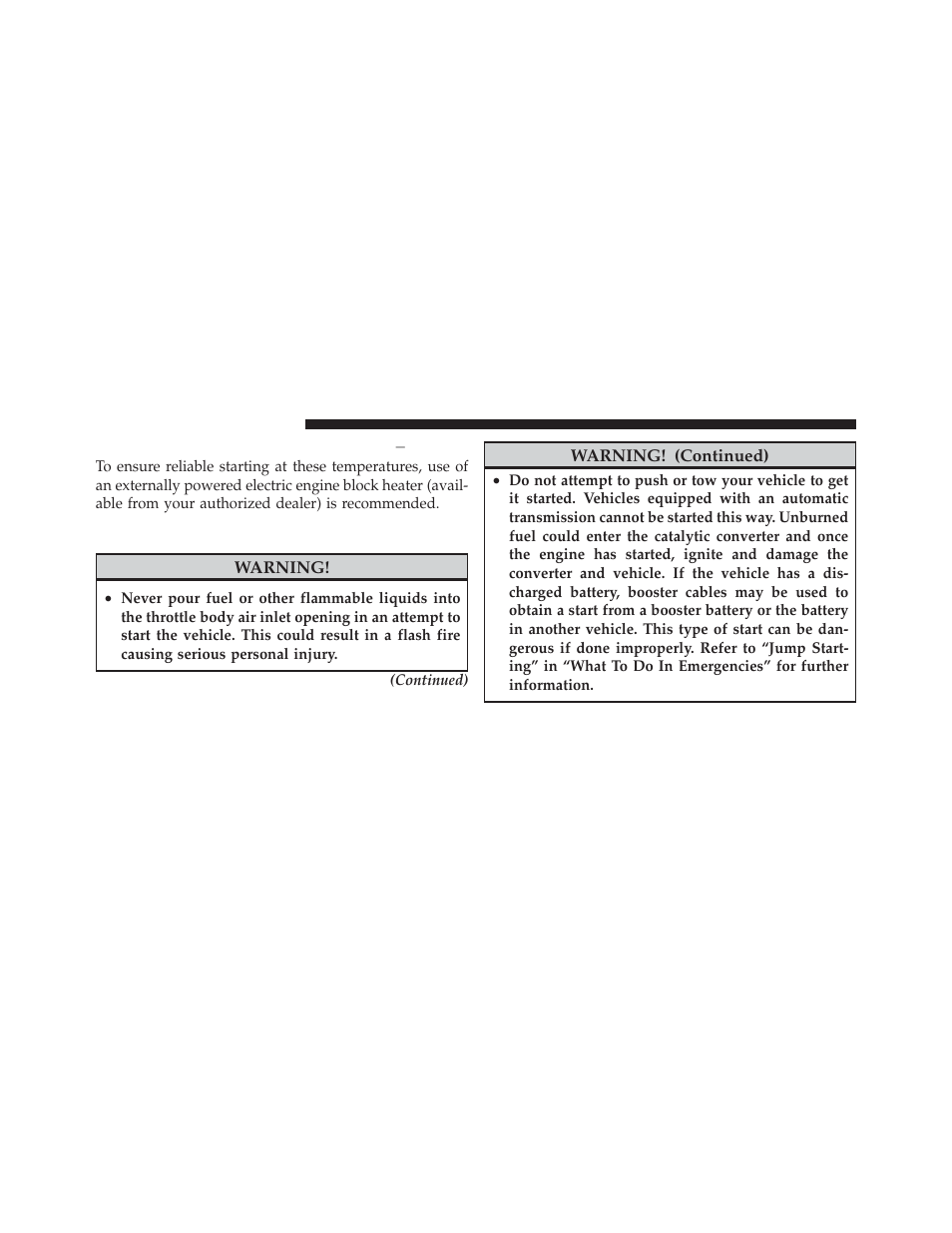 Extreme cold weather (below –20°f or ̺29°c), If engine fails to start, Extreme cold weather | Below –20°f or, Ϫ29°c) | Chrysler 2012 300 SRT - Owner Manual User Manual | Page 354 / 557