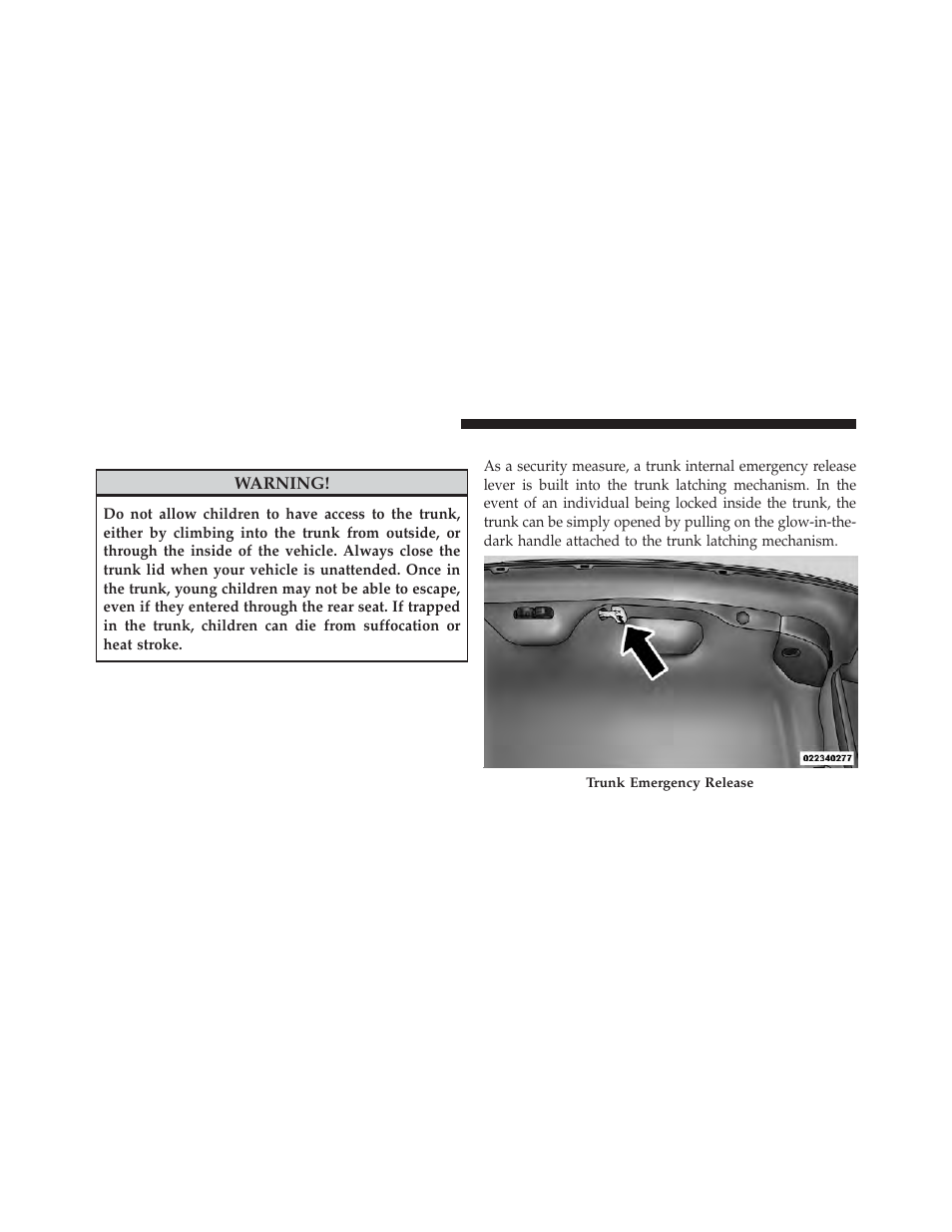 Trunk safety warning, Trunk emergency release | Chrysler 2012 300 SRT - Owner Manual User Manual | Page 44 / 557