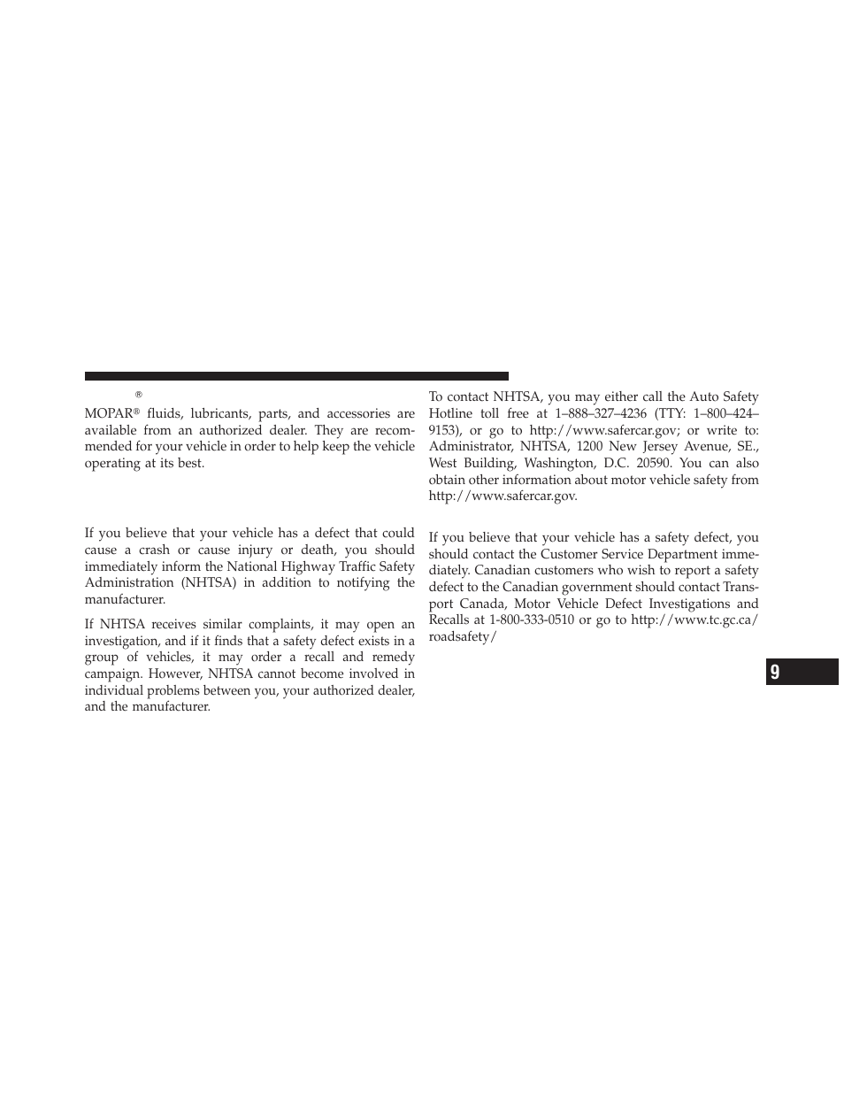 Moparĥ parts, Reporting safety defects, In the 50 united states and washington, d.c | In canada, Mopar௡ parts, In the 50 united states and, Washington, d.c | Chrysler 2012 300 SRT - Owner Manual User Manual | Page 531 / 557