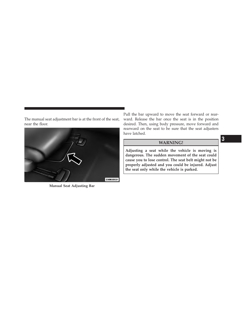 Manual front seat adjustment | Chrysler 2012 200 - Owner Manual User Manual | Page 141 / 508