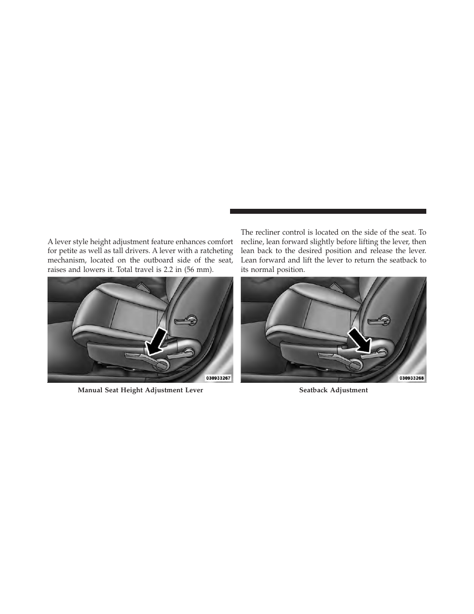 Driver seat manual height adjuster — if equipped, Reclining seats, Driver seat manual height adjuster — if | Equipped | Chrysler 2012 200 - Owner Manual User Manual | Page 142 / 508