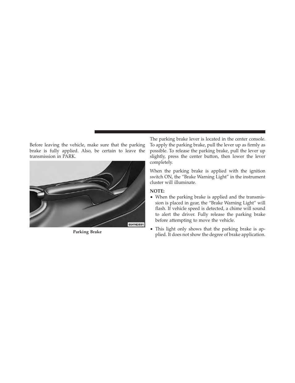 Parking brake | Chrysler 2012 200 - Owner Manual User Manual | Page 324 / 508