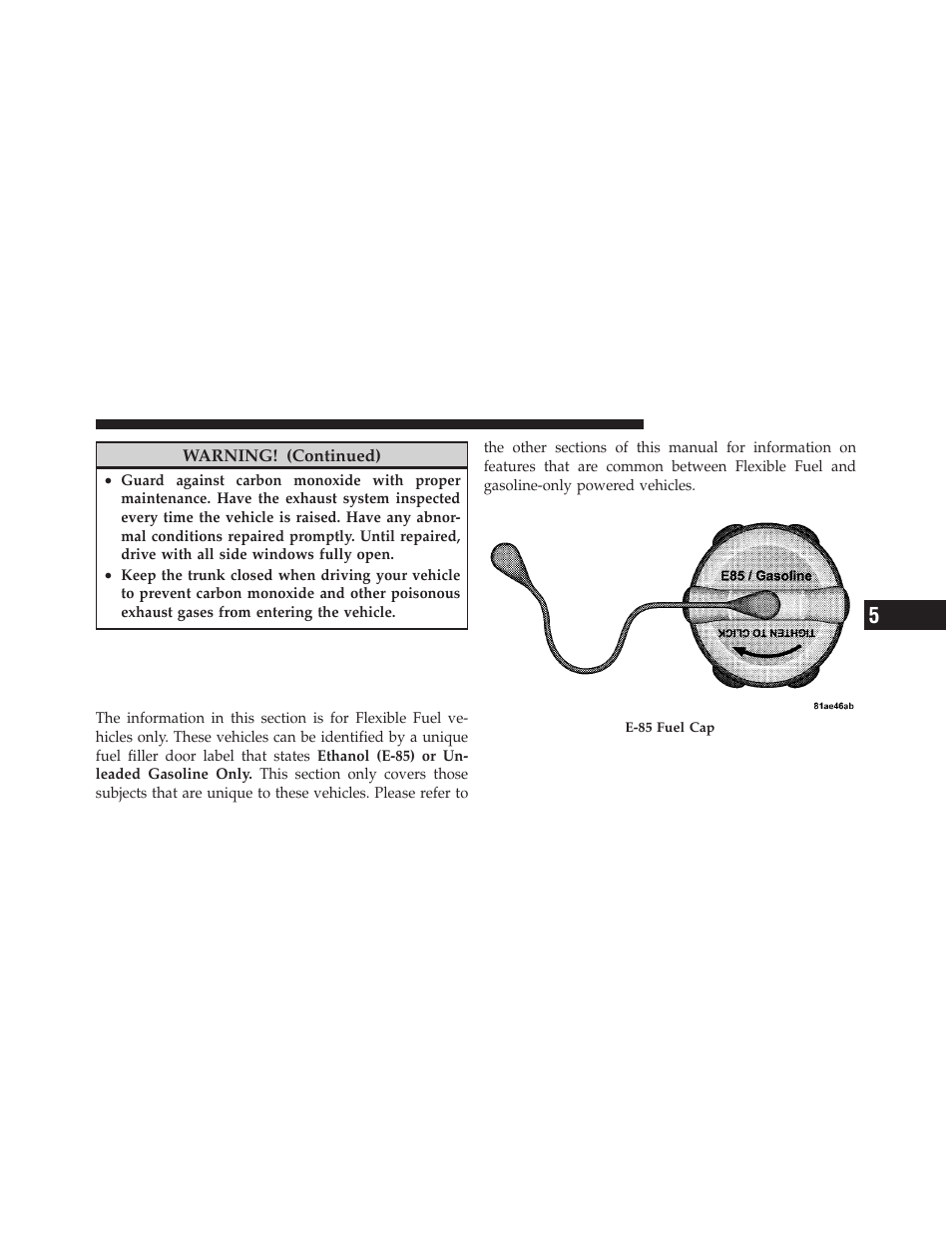 Flexible fuel (3.6l engine only) — if equipped, E-85 general information, Flexible fuel (3.6l engine only) | If equipped | Chrysler 2012 200 - Owner Manual User Manual | Page 367 / 508