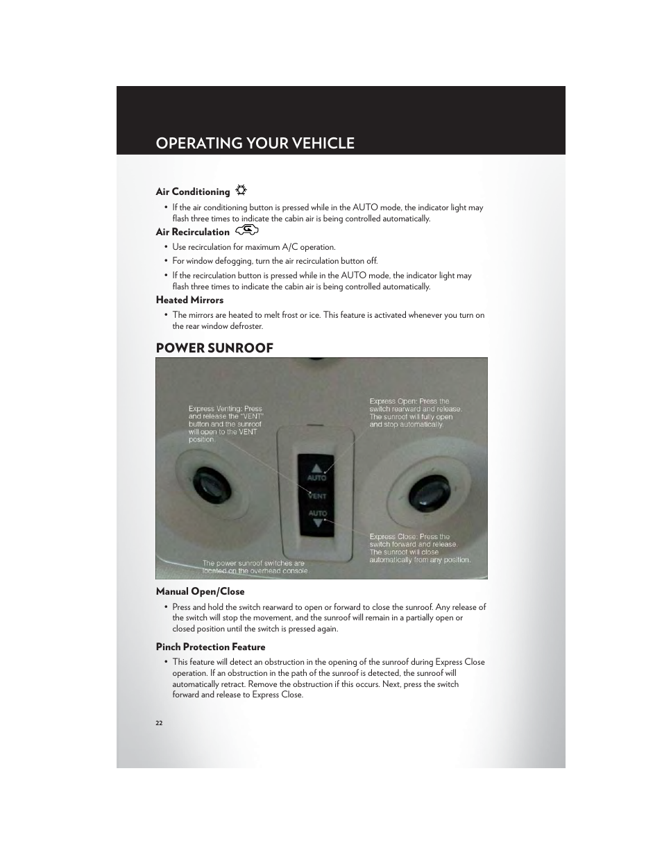 Air conditioning, Air recirculation, Heated mirrors | Power sunroof, Manual open/close, Pinch protection feature, Operating your vehicle | Chrysler 2012 200 - User Guide User Manual | Page 24 / 108