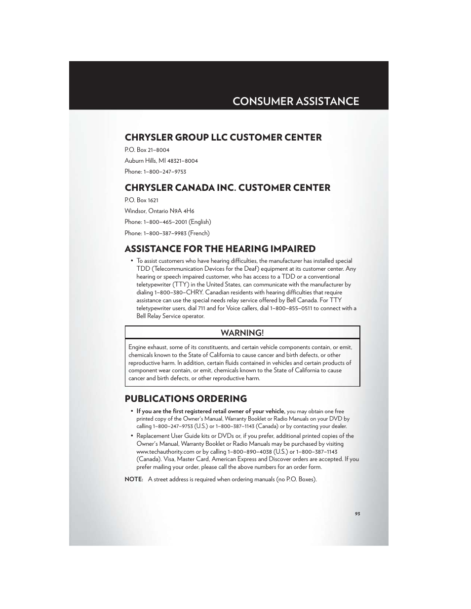 Consumer assistance, Chrysler group llc customer center, Chrysler canada inc. customer center | Assistance for the hearing impaired, Publications ordering | Chrysler 2012 200 - User Guide User Manual | Page 95 / 108