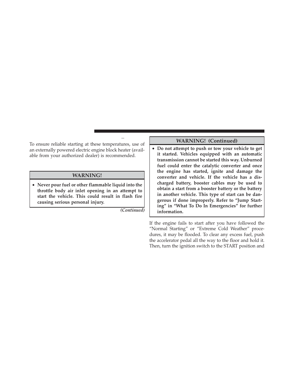 Extreme cold weather (below –20°f or ̺29°c), If engine fails to start, Extreme cold weather (below –20°f or | Ϫ29°c) | Chrysler 2012 200 Convertible - Owner Manual User Manual | Page 308 / 517